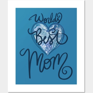 World's Best Mom Posters and Art